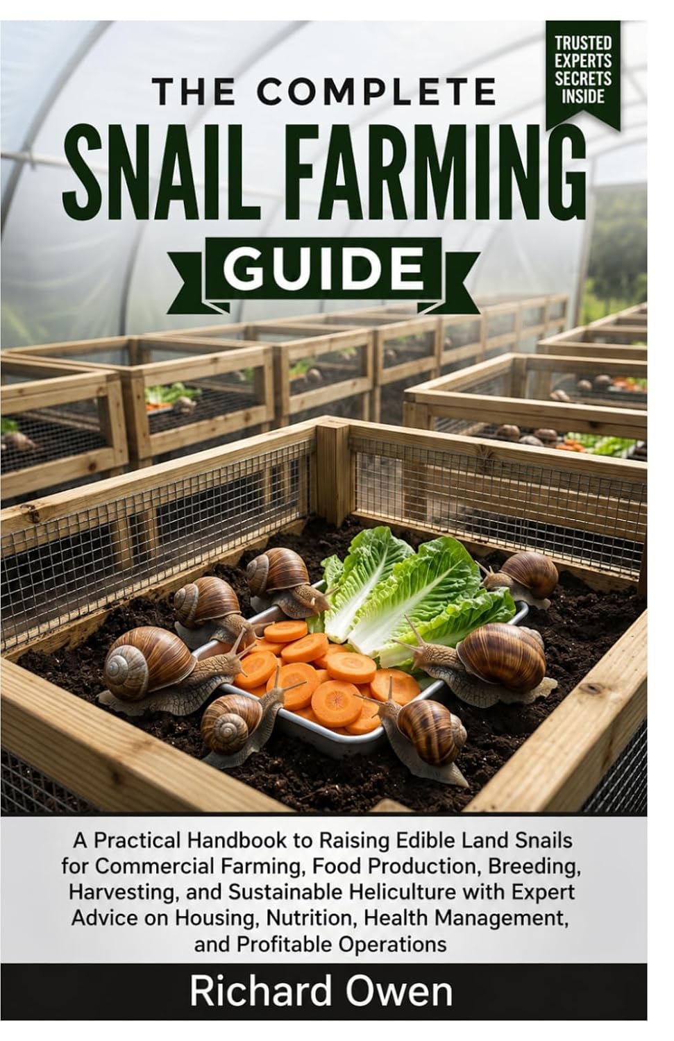 capítulo por capítulo baixar THE COMPLETE SNAIL FARMING CARE GUIDE: A Practical Handbook to Raising Edible Land Snails for Commercial Farming, Food Production, Breeding,... on Housing, Nutrition, & Health Management
