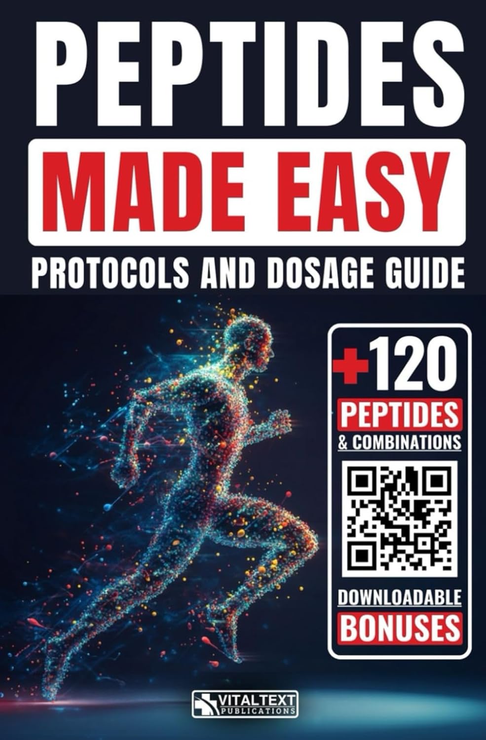 Peptidis Made Easy: Protocols and Dosage Guide for Over 120+ Short Amino Acid Chains and Combinations baixar o livro de graça