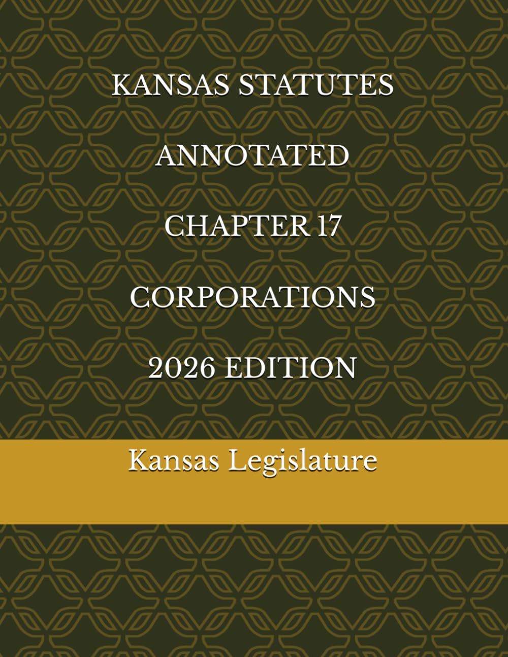 capítulo por capítulo baixar KANSAS STATUTES ANNOTATED CHAPTER 17 CORPORATIONS 2026 EDITION