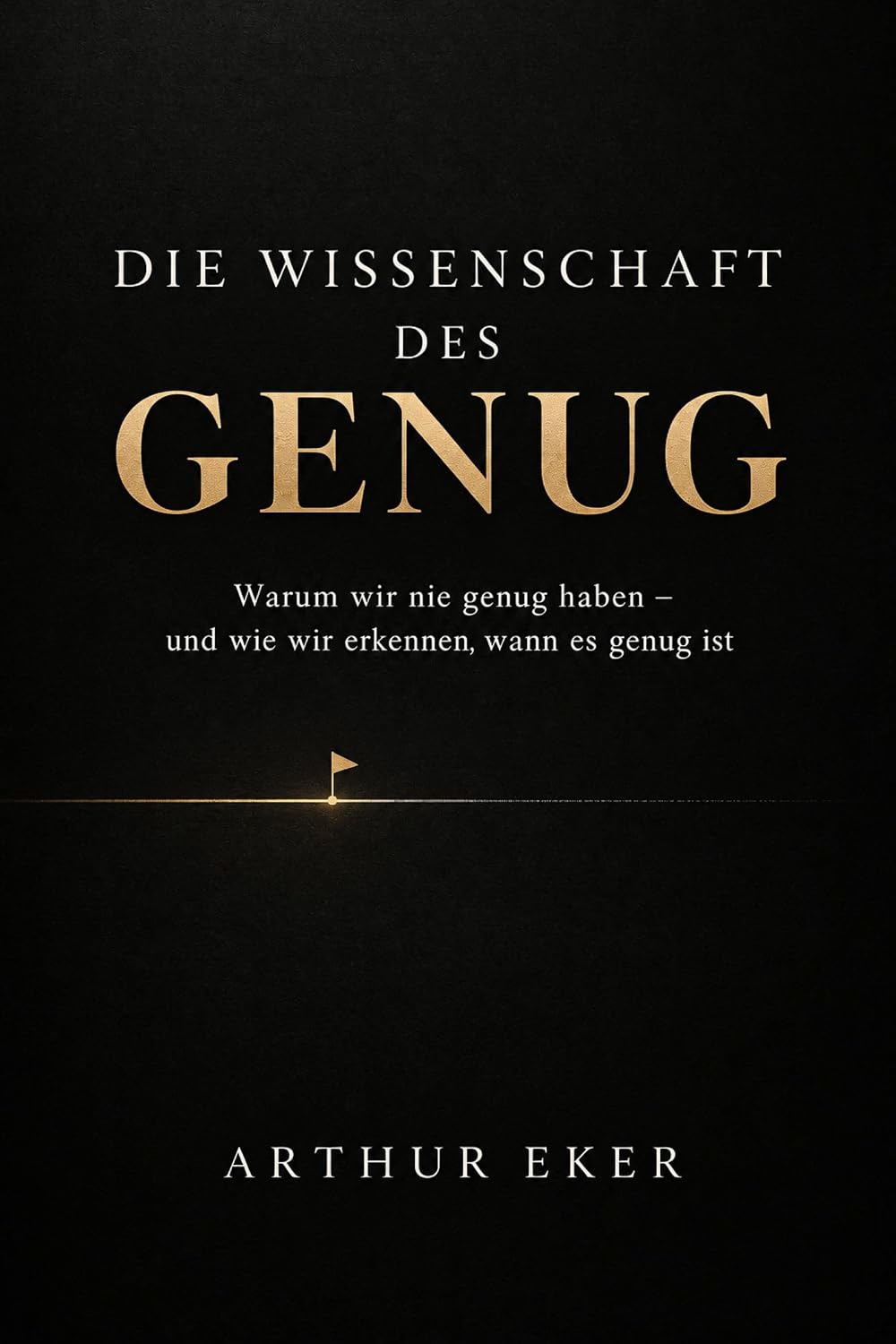 DIE WISSENSCHAFT DES GENUG: Warum wir nie genug haben – und wie wir erkennen, wann es genug ist (German Edition) baixar livro de graça