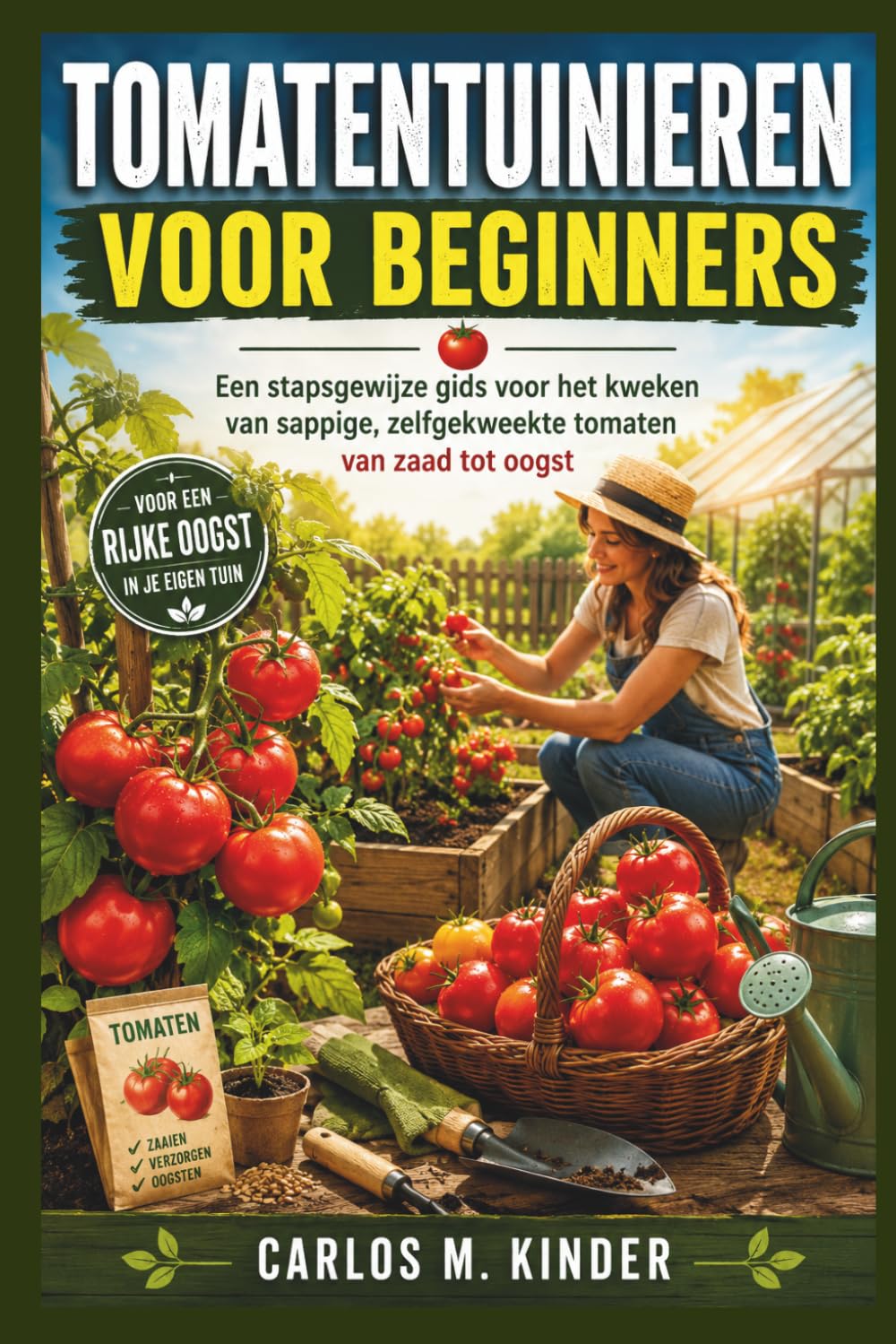 Tomatentuinieren Voor Beginners: Een stapsgewijze gids voor het kweken van sappige, zelfgekweekte tomaten van zaad tot oogst baixar livro de graça