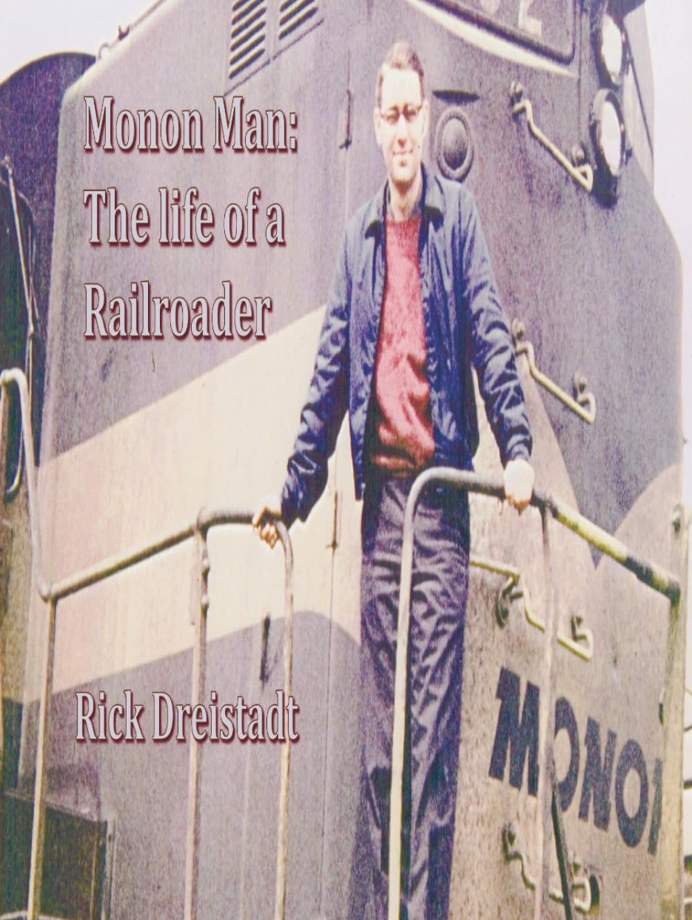 ler totalmente Monon Man: The life of a railroader