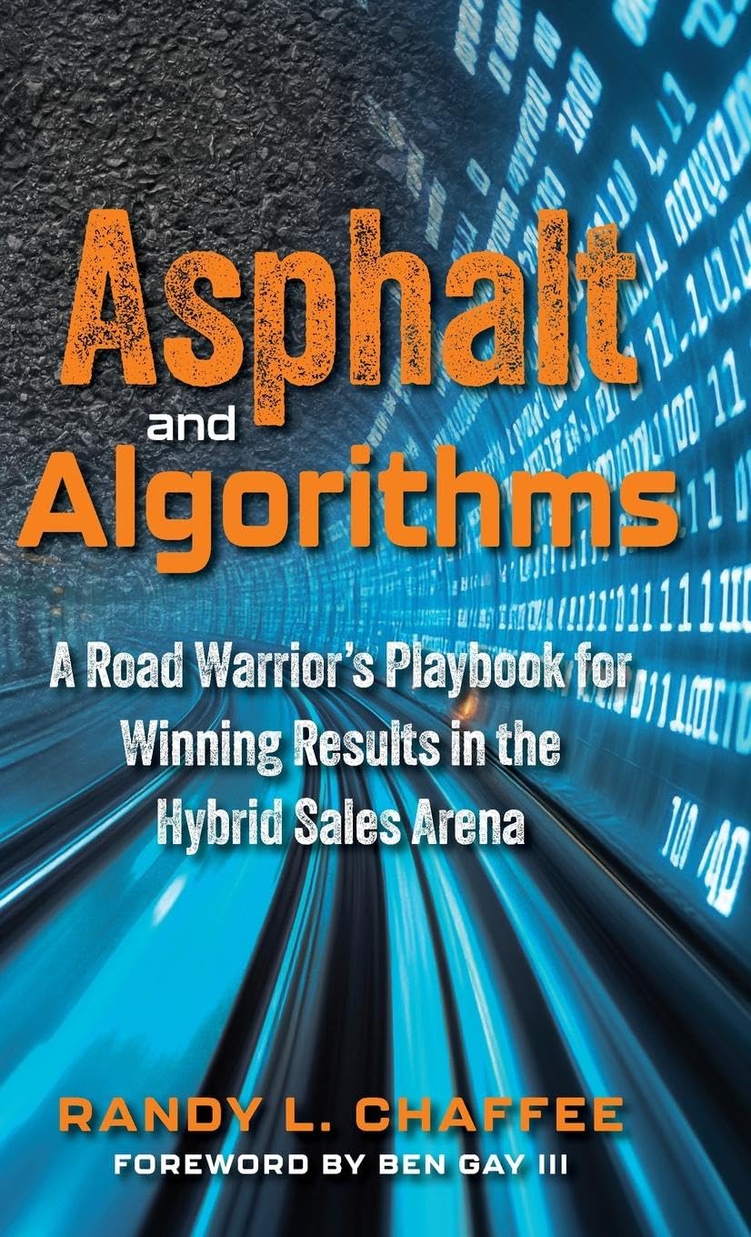 capítulo por capítulo baixar Asphalt and Algorithms: A Road Warrior's Playbook for Winning Results in the Hybrid Sales Arena