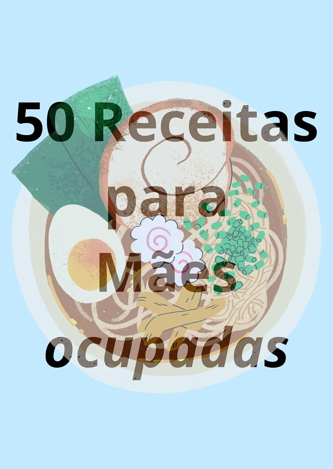 50 Receitas para Mães ocupadas baixar livro de graça
