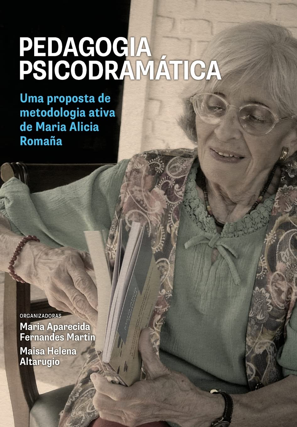 Pedagogia psicodramática: Uma proposta de metodologia ativa de Maria Alicia Romaña baixar livro de graça