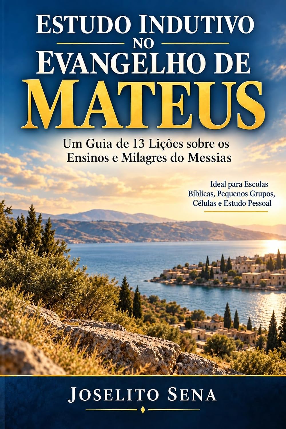 capítulo por capítulo baixar ESTUDO INDUTIVO NO EVANGELHO DE MATEUS: Um Guia de 13 Lições sobre os ensinos do Messias