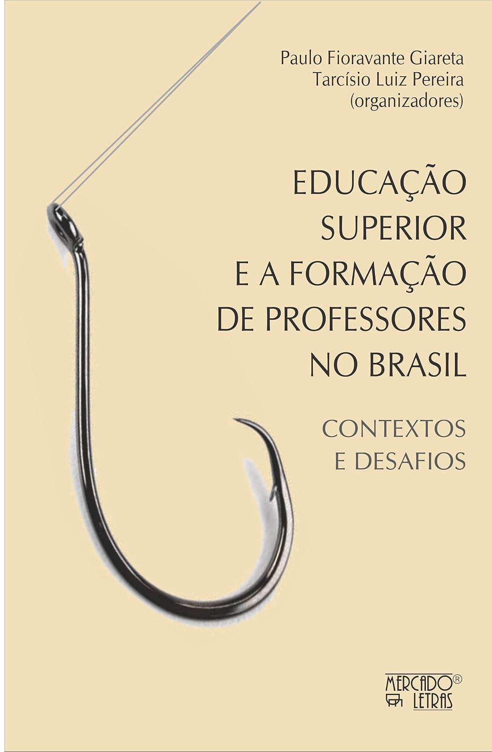 Educação Superior e a Formação de Professores no Brasil: Contextos e Desafios baixar livro de graça