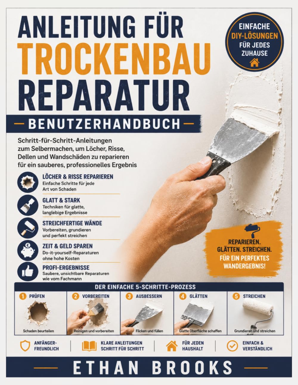 Anleitung für Trockenbau Reparatur: Schritt-für-Schritt-Anleitungen zum Selbermachen, um Löcher, Risse, Dellen und Wandschäden zu reparieren baixar livro de graça