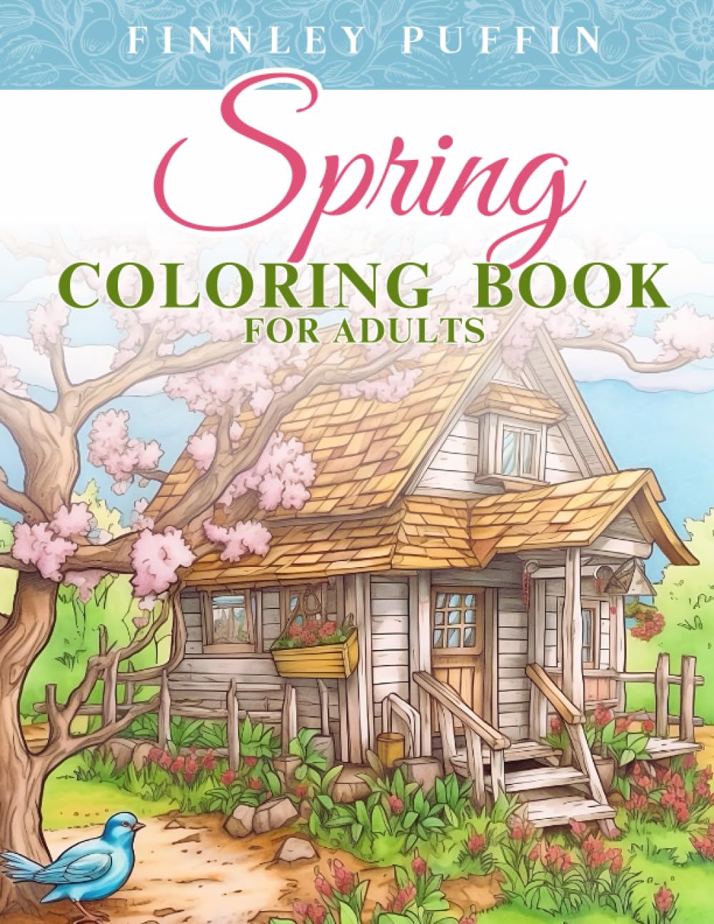 Spring Coloring Book for Adults: Easy and Simple Designs of Beautiful Flowers, Animals, Gnomes, and More for Stress Relief and Relaxation (Relaxation and Stress Relief Coloring Books for Grown-ups) baixar o livro de graça
