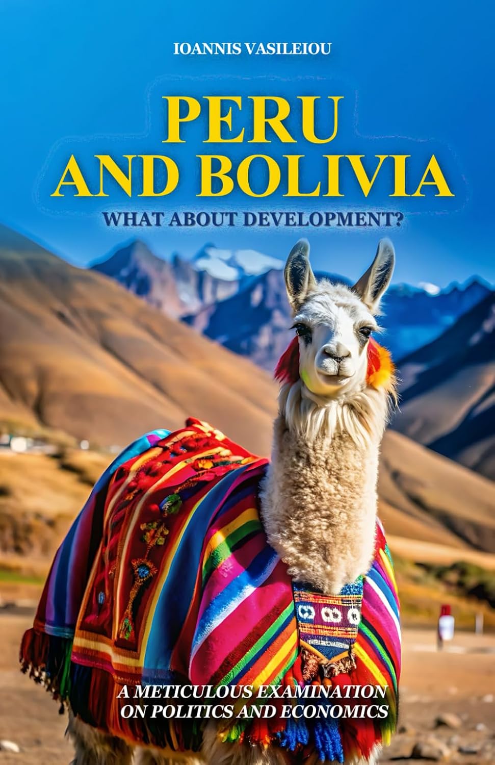 capítulo por capítulo baixar PERU AND BOLIVIA: WHAT ABOUT DEVELOPMENT? A METICULOUS EXAMINATION ON POLITICS AND ECONOMICS
