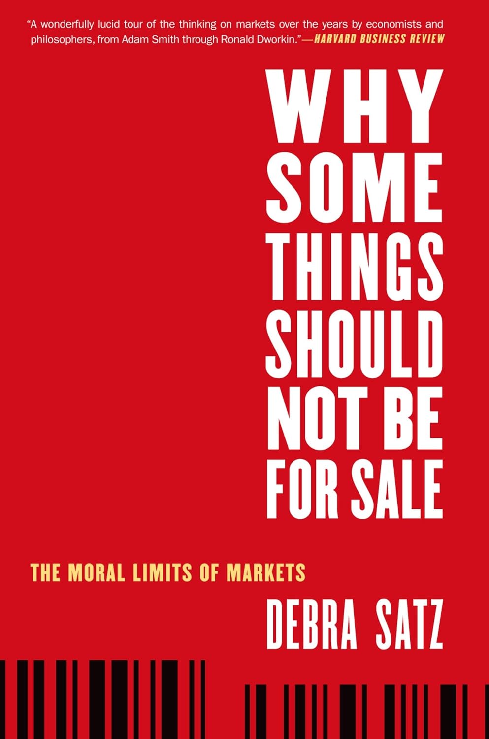 Why Some Things Should Not Be for Sale: The Moral Limits of Markets baixar o livro de graça