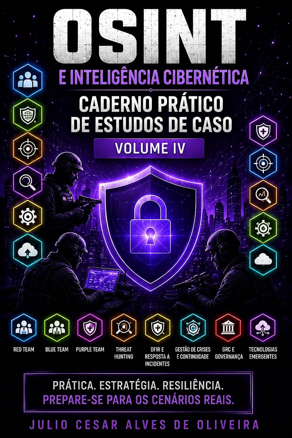 OSINT E INTELIGÊNCIA CIBERNÉTICA: CADERNO PRÁTICO DE ESTUDOS DE CASO VOLUME IV baixar o livro de graça