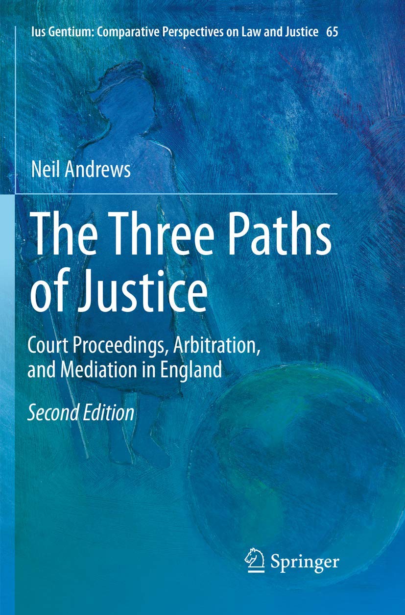 ler totalmente The Three Paths of Justice: Court Proceedings, Arbitration, and Mediation in England: 65