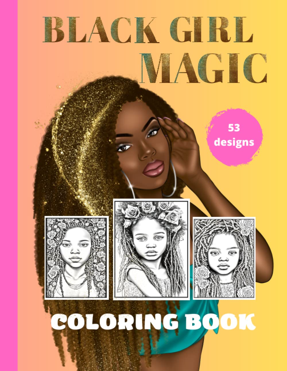 Black Girl Magic coloring book, 53 pages: Stay relaxed by coloring and be happy baixar livro de graça