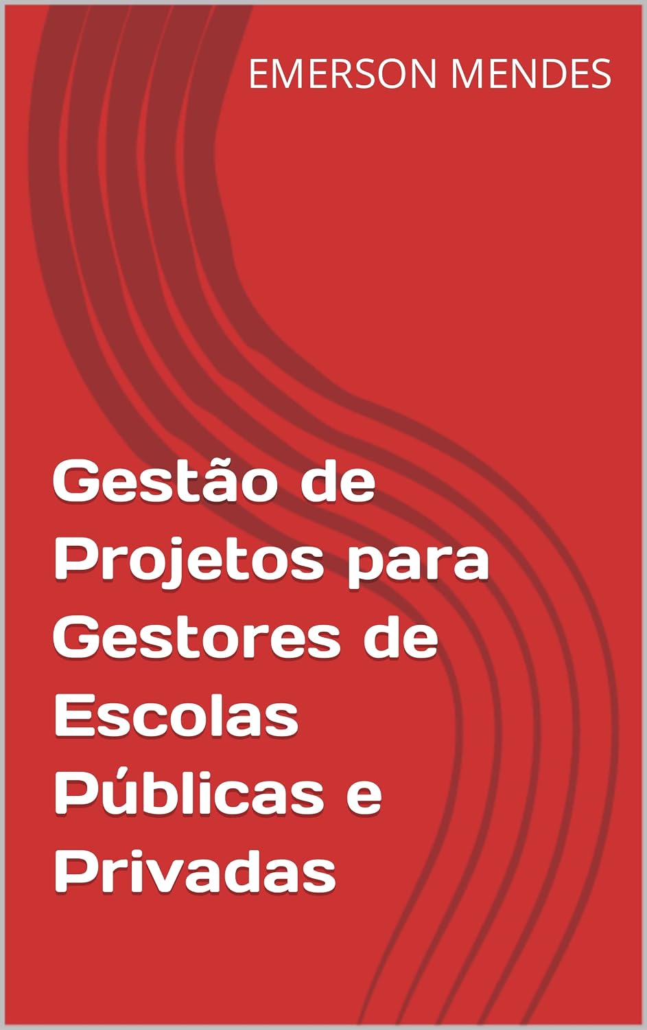 ler totalmente Gestão de Projetos para Gestores de Escolas Públicas e Privadas