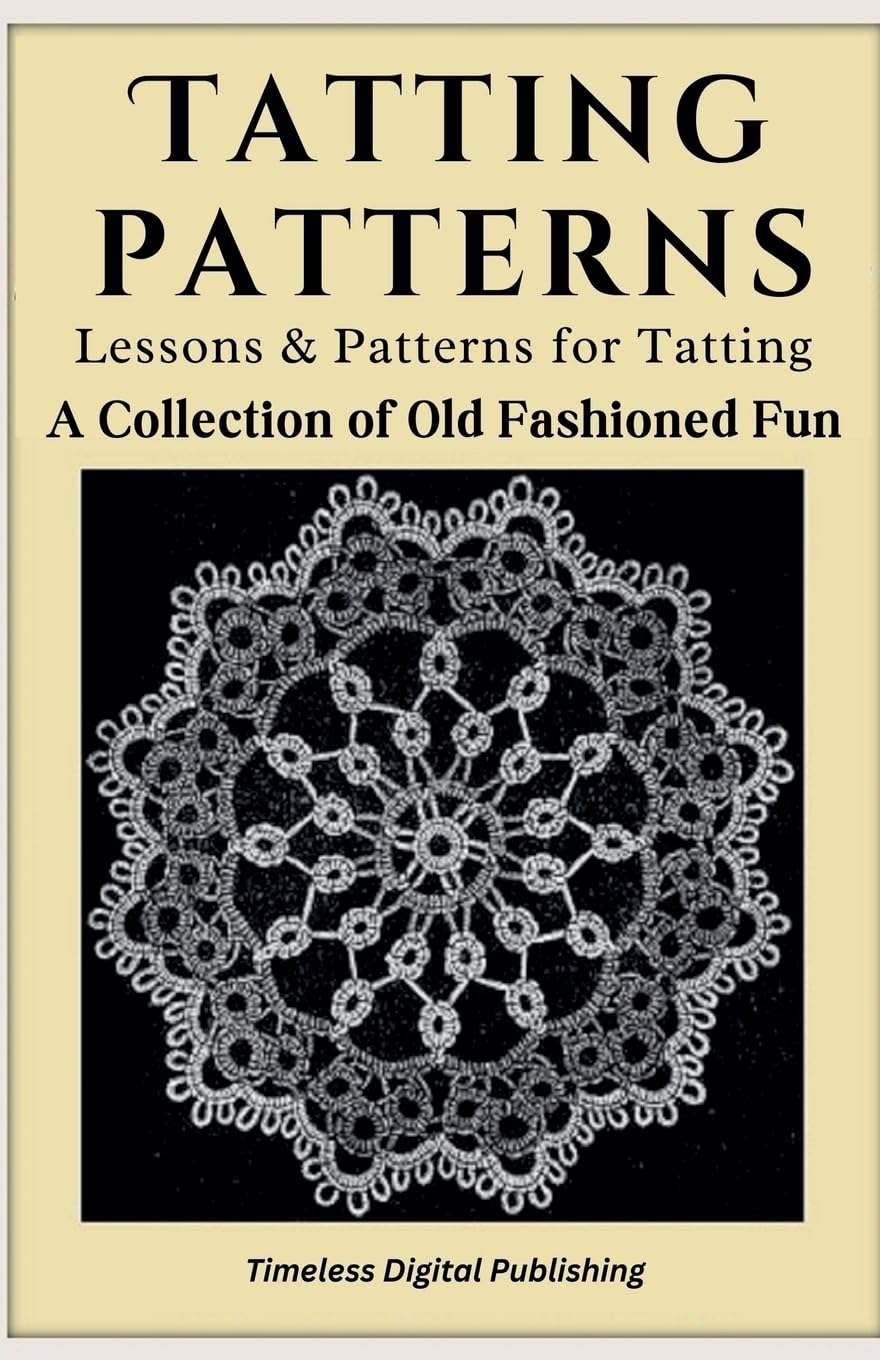 capítulo por capítulo baixar Tatting Patterns - Lessons & Patterns for Tatting with Instructions - A Collection of Old Fashioned Fun