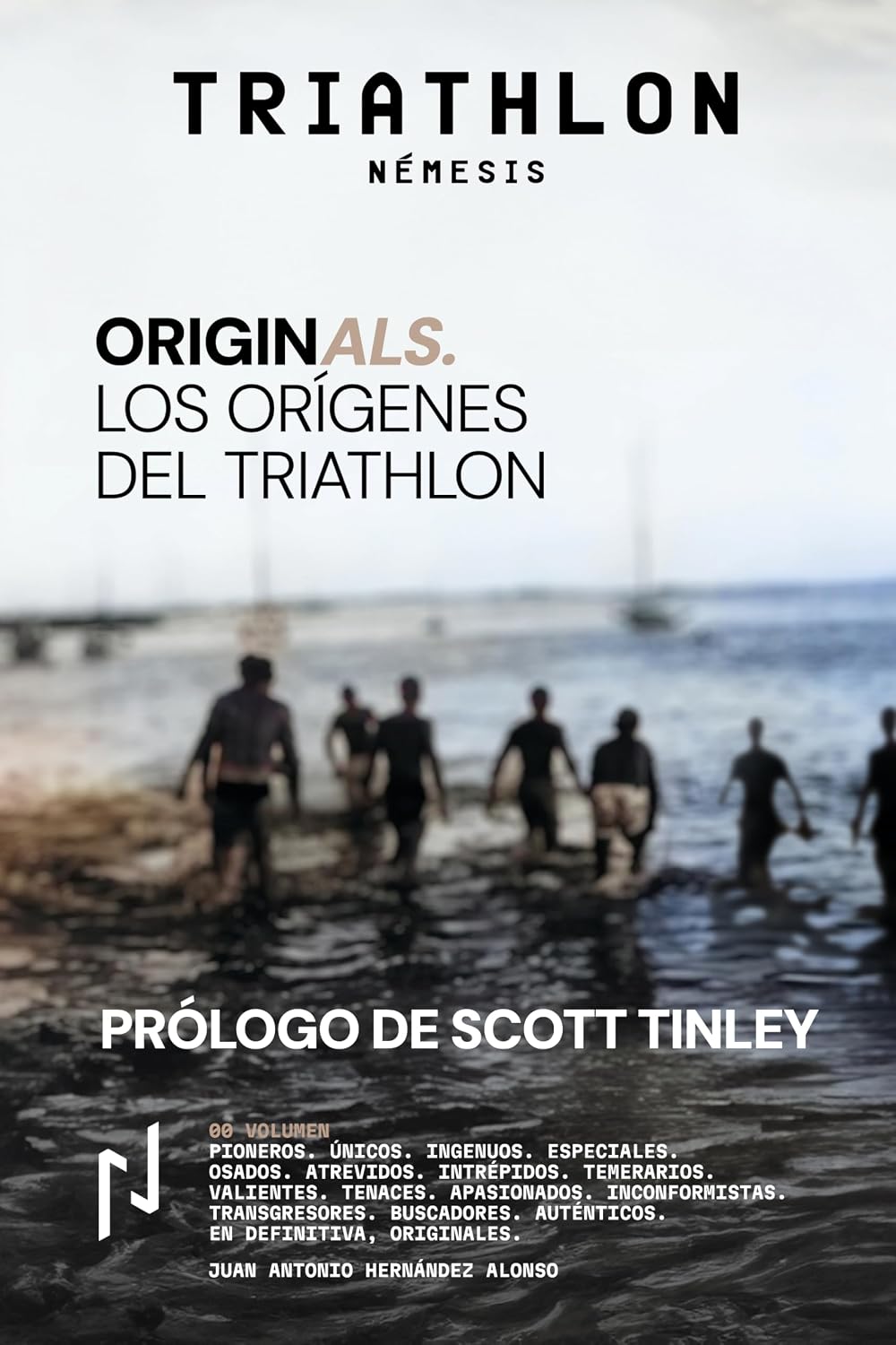 ORIGINALS. Los orígenes del Triathlon: — El libro que narra por primera vez la creación de un deporte que cautivó al mundo. Un nuevo título de la Serie... NÉMESIS. (Sport Némesis) (Spanish Edition) baixar livro de graça