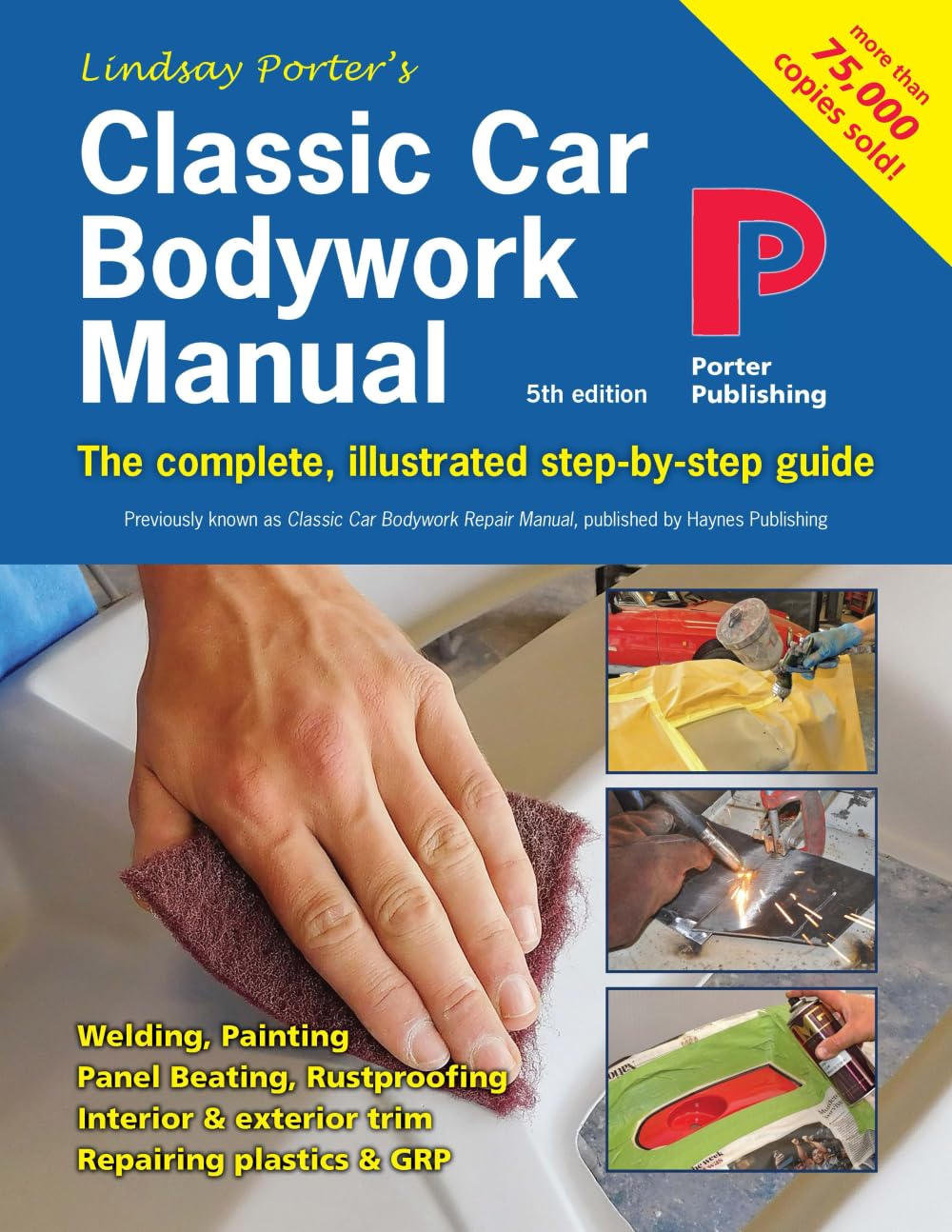 ler totalmente Classic Car Bodywork Manual: The complete, illustrated step-by-step guide
