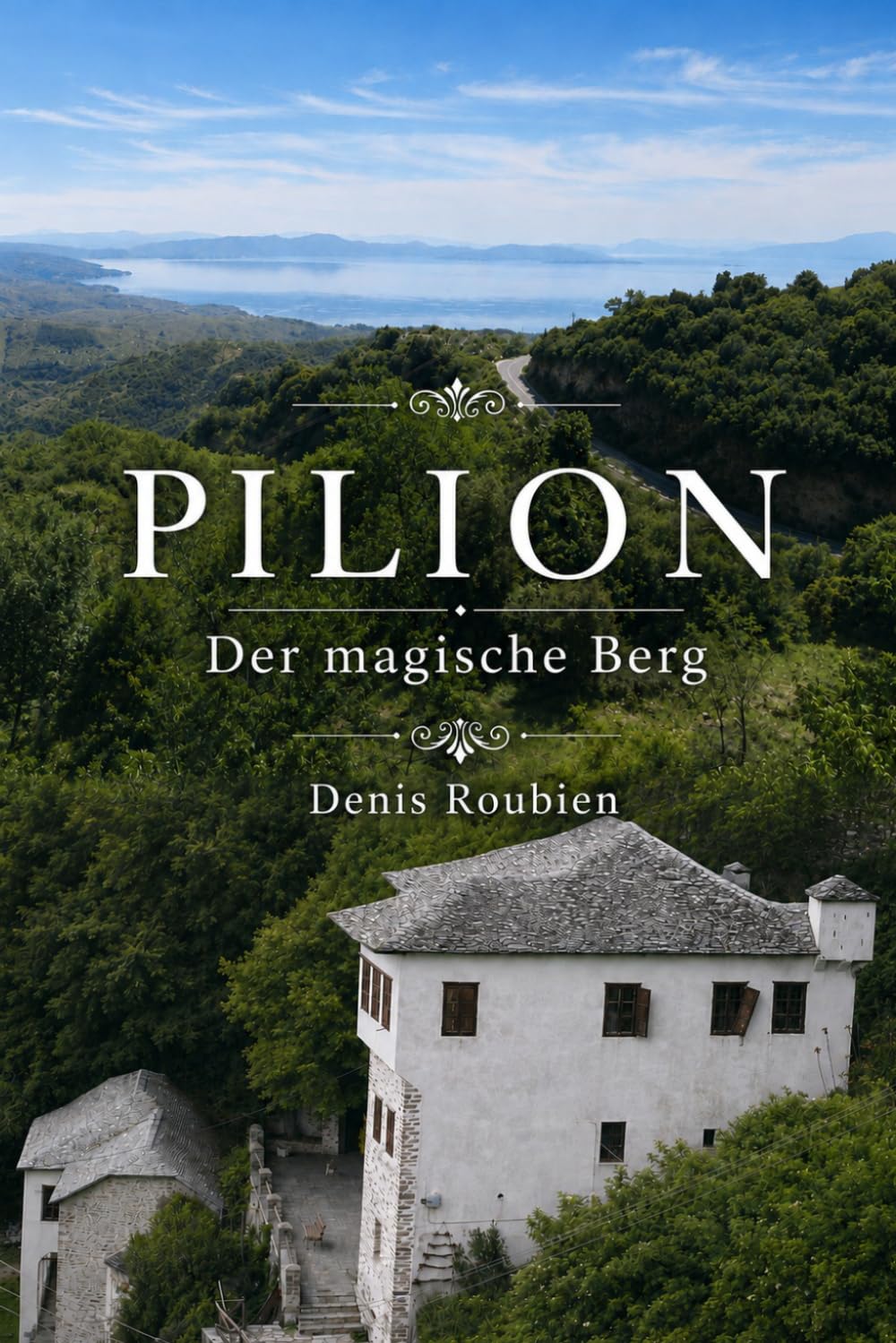 Pilion. Der magische Berg (Reisen in Kultur und Landschaft) (German Edition) baixar o livro de graça