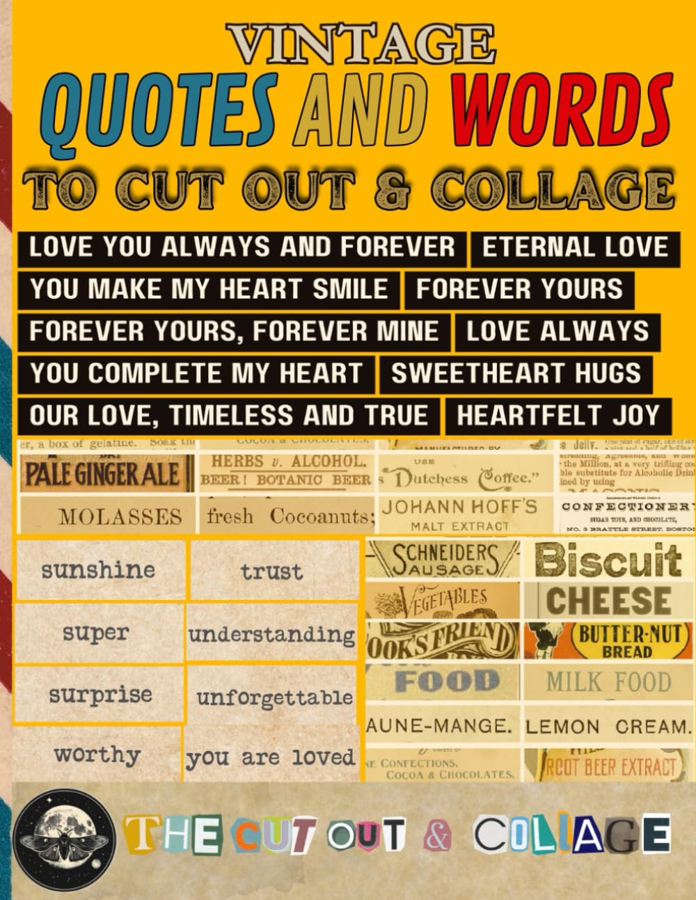 Vintage Quotes and Words Ephemera: Motivational, and Sarcastic Quotes, Phrases, Sayings, and Words for Scrapbooking, Junk Journals, and Cut and Collage Paper Crafts baixar o livro de graça