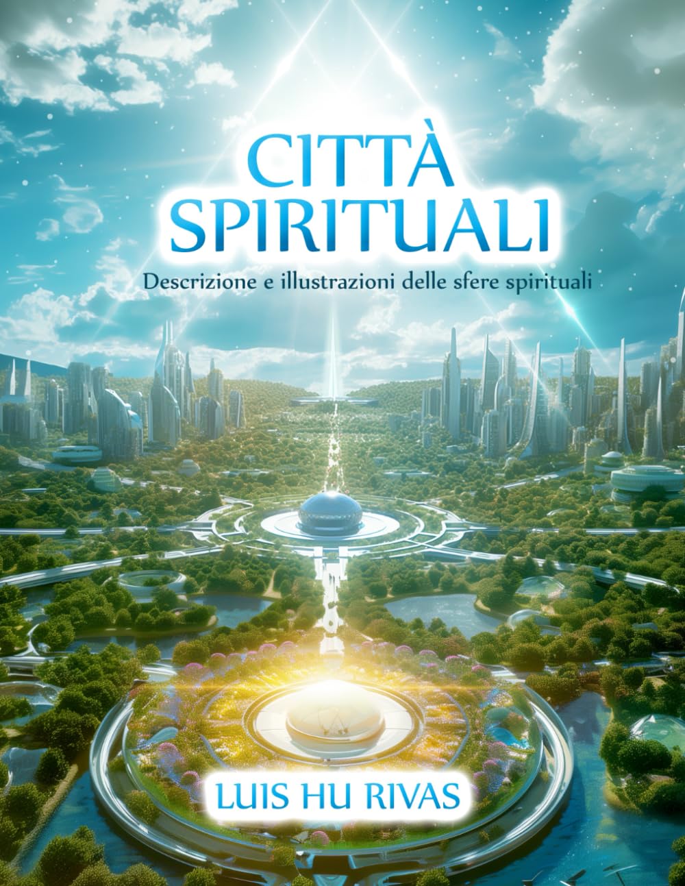 capítulo por capítulo baixar Città spirituali Descrizione e illustrazioni delle sfere spirituali: Più di 100 immagini