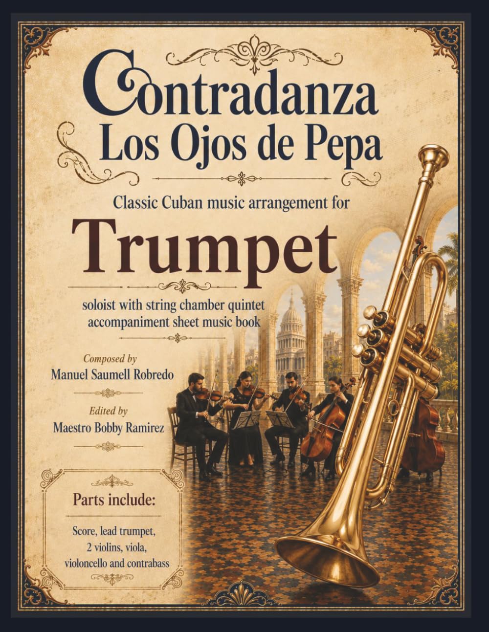 ler totalmente Contradanza Los Ojos de Pepa - Classic Cuban Arrangement for Trumpet Soloist: with string chamber quintet accompaniment sheet music book