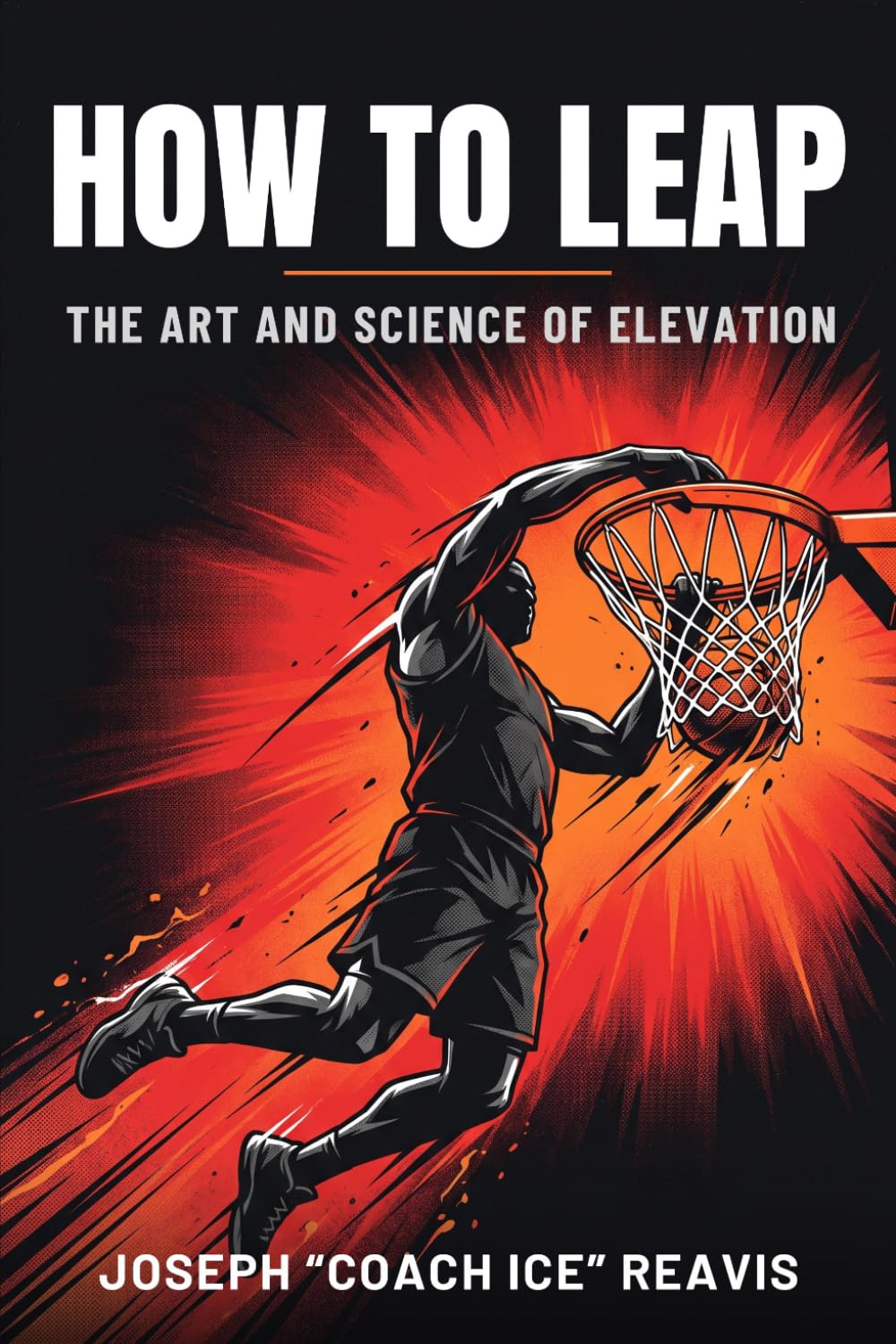 HOW TO LEAP: The Art and Science of Elevation baixar o livro de graça