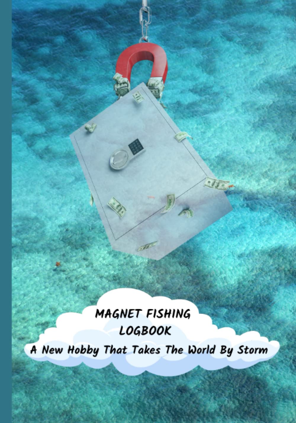 ler totalmente MAGNET FISHING LOGBOOK: A New Hobby That Takes The World By Storm