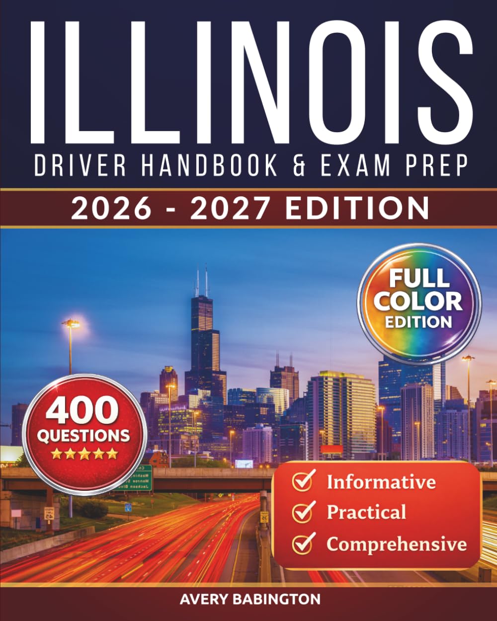 capítulo por capítulo baixar Illinois Driver Handbook & Exam Prep: 400 Practice Questions, Road Signs Guide & Complete Study Manual for the Illinois DMV Permit Test (FULL COLOR EDITION)