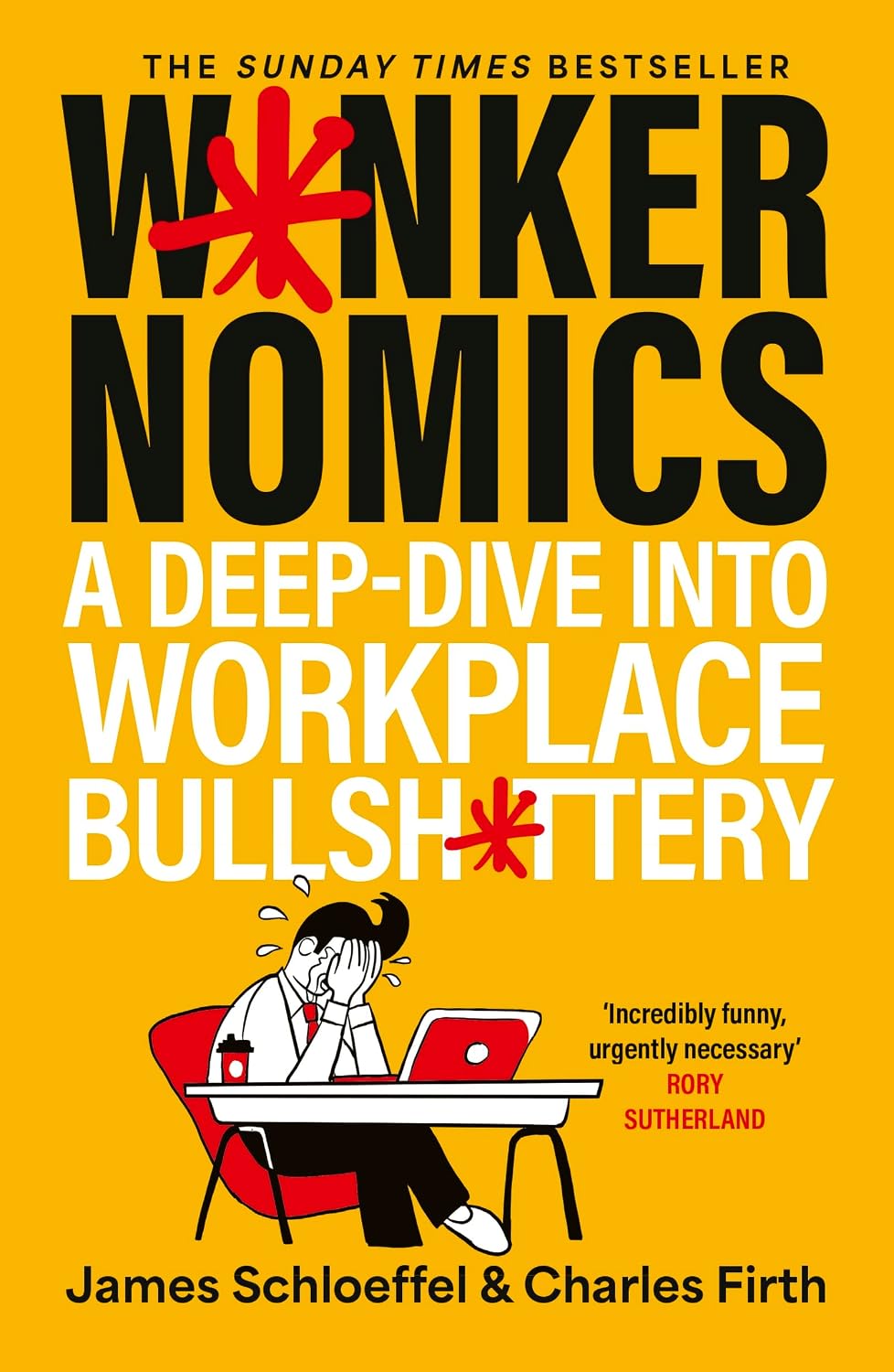 capítulo por capítulo baixar Wankernomics: A Deep-Dive Into Workplace Bullsh*ttery - THE INSTANT SUNDAY TIMES BESTSELLER (English Edition)
