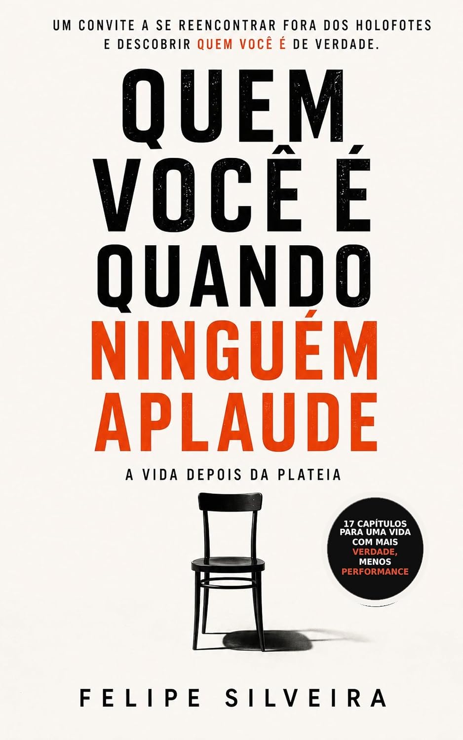 ler totalmente Quem Você É Quando Ninguém Aplaude: A vida depois da plateia