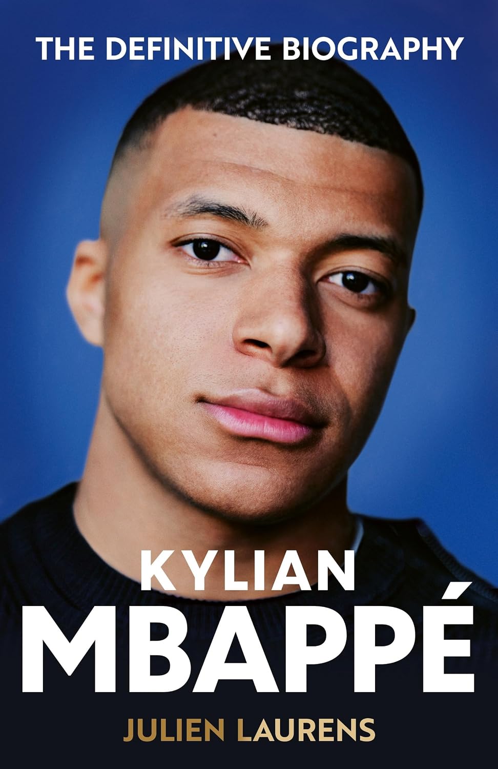 ler totalmente Kylian Mbappe: The Definitive Biography of the World Cup Star (English Edition)
