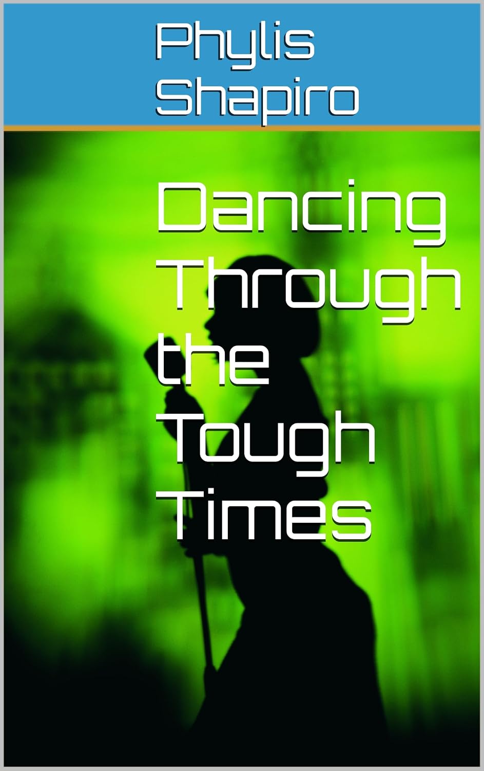 Dancing Through the Tough Times (English Edition) baixar o livro de graça