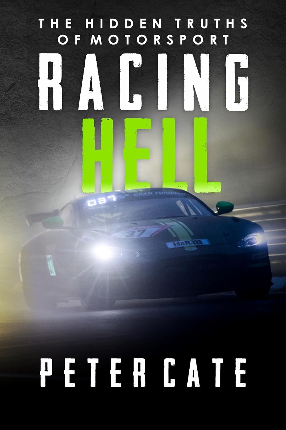 ler totalmente Racing Hell: The Hidden Truths of Motorsport (English Edition)
