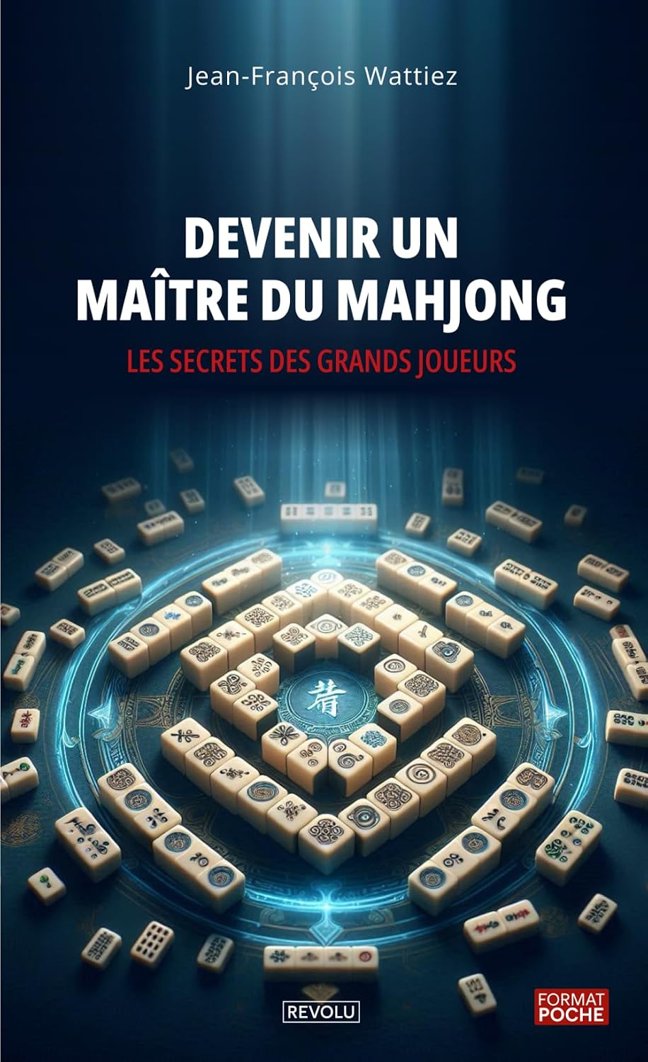 Devenir un maitre du Mahjong: Les secrets des grands joueurs (French Edition) baixar o livro de graça