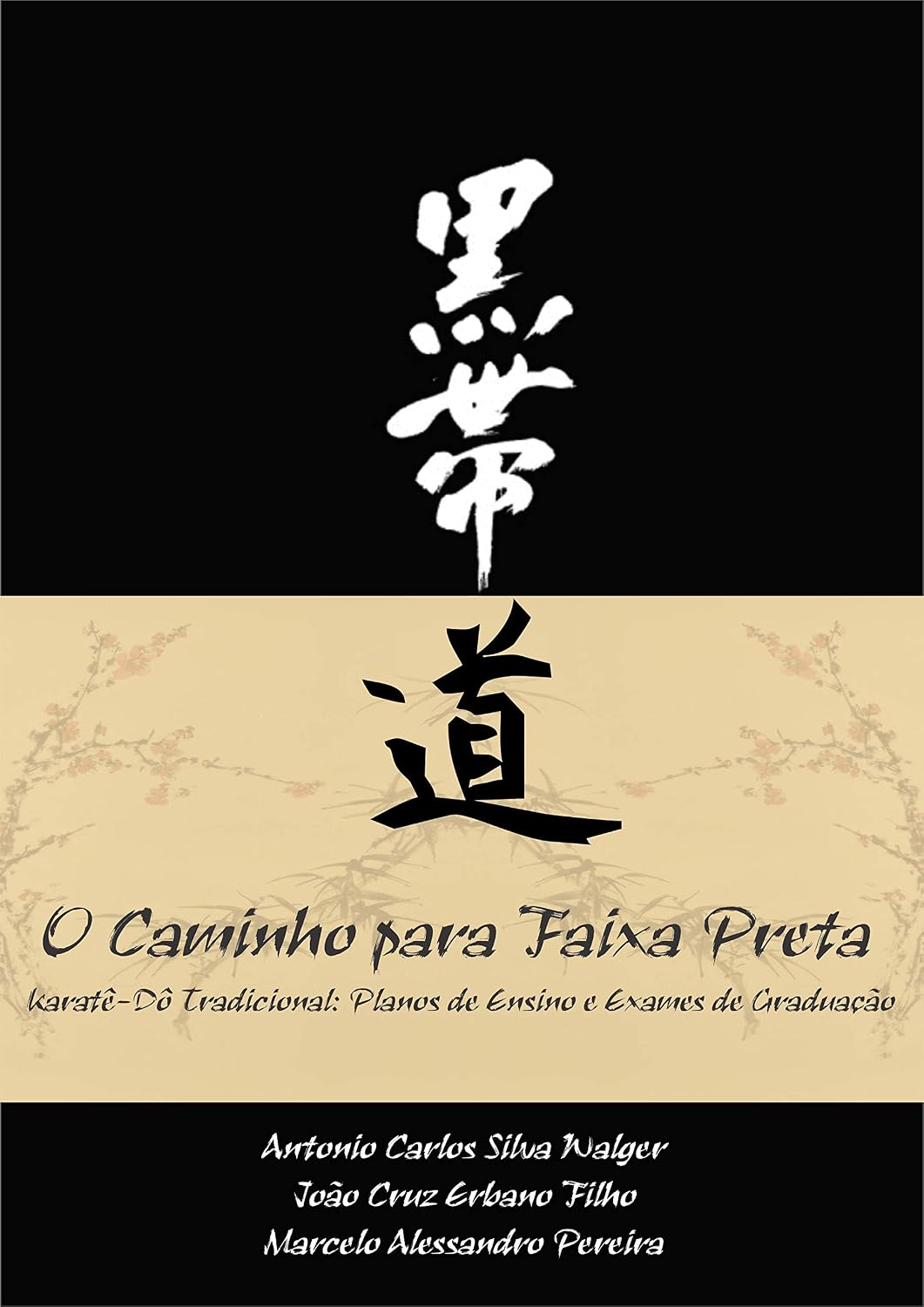 O Caminho para a Faixa Preta: Karatê-Dô tradicional: Planos de Ensino e Exames de Graduação baixar livro de graça
