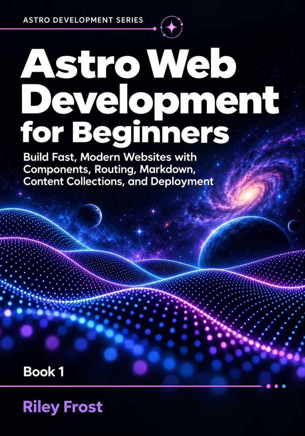ler totalmente Astro Web Development for Beginners: Build Fast, Modern Websites with Components, Routing, Markdown, Content Collections, and Deployment (Astro Development Series Book 1) (English Edition)