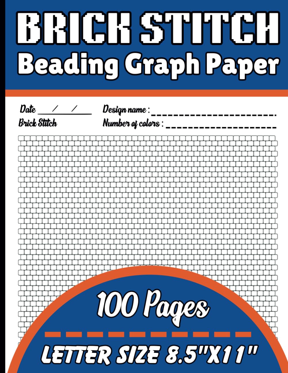 ler totalmente Brick Stitch Beading Graph Paper Notebook: Brick Seed Bead Patterns for Design, Create, and Perfect Your Own Beadwork Project ~ Graph paper for your... jewelry || Letter Format Size 8.5"X11" / A4