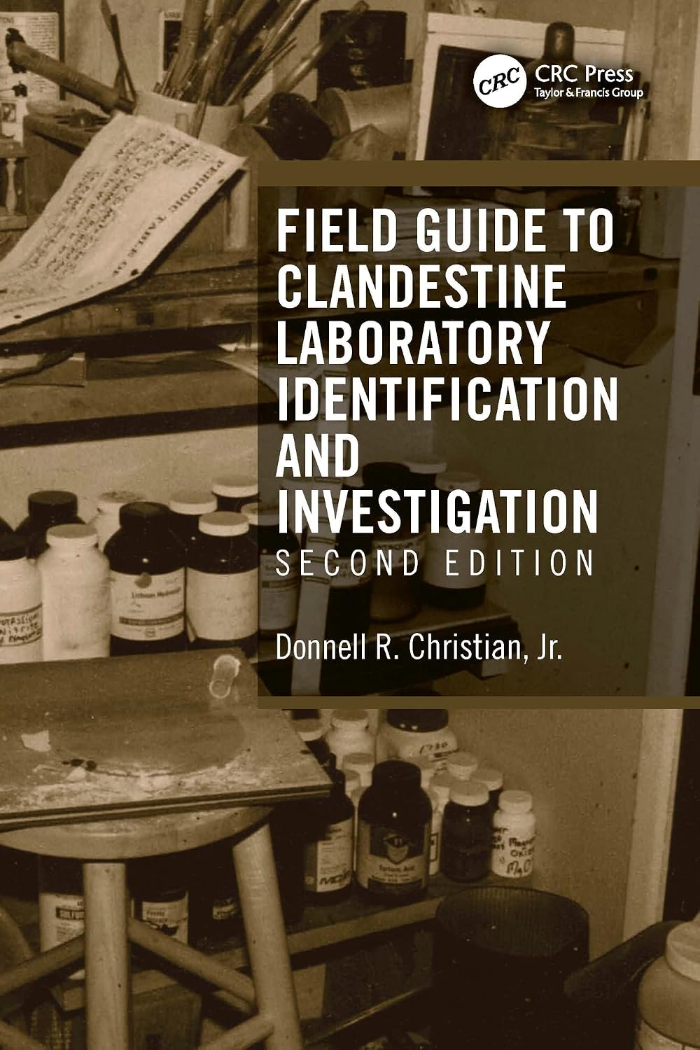 ler totalmente Field Guide to Clandestine Laboratory Identification and Investigation (English Edition)
