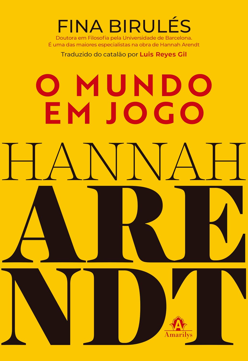 ler totalmente Hannah Arendt: O mundo em jogo