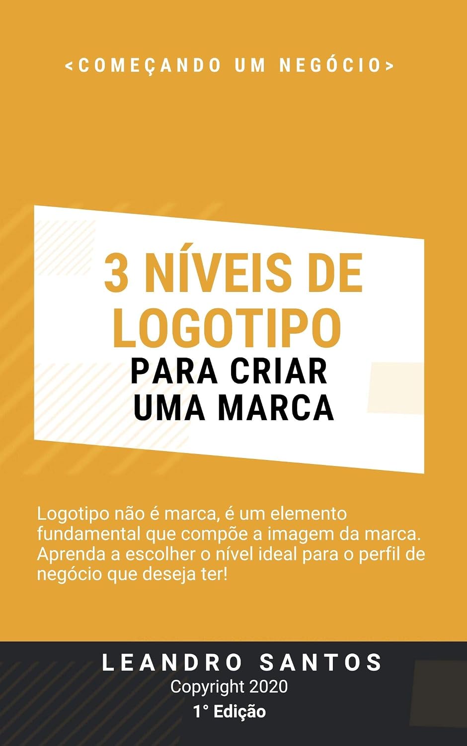 3 Níveis de Logotipo Para Criar Uma Marca (O Poder Da Marca Livro 2) baixar livro de graça