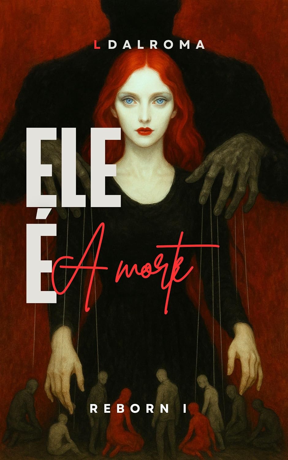 ler totalmente Ele é a Morte (Reborn Livro 1)
