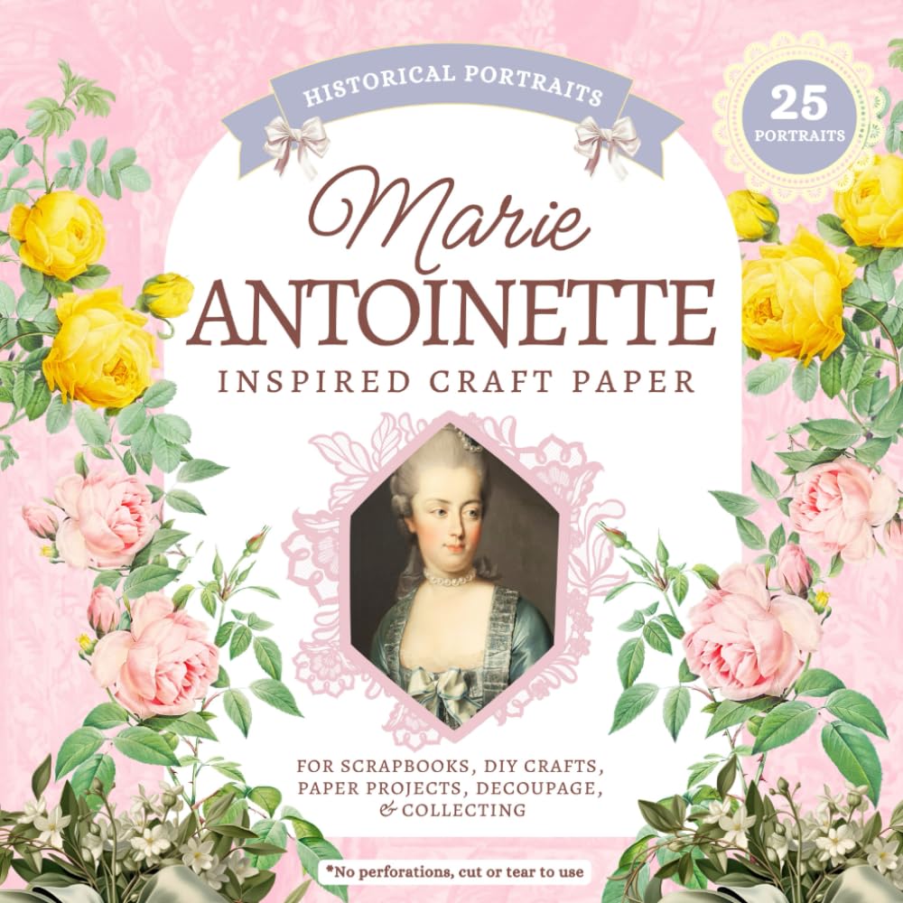 Marie Antoinette Inspired Craft Paper, Historical Portraits: For Scrapbooks, DIY Crafts, Paper Projects, Decoupage baixar livro de graça