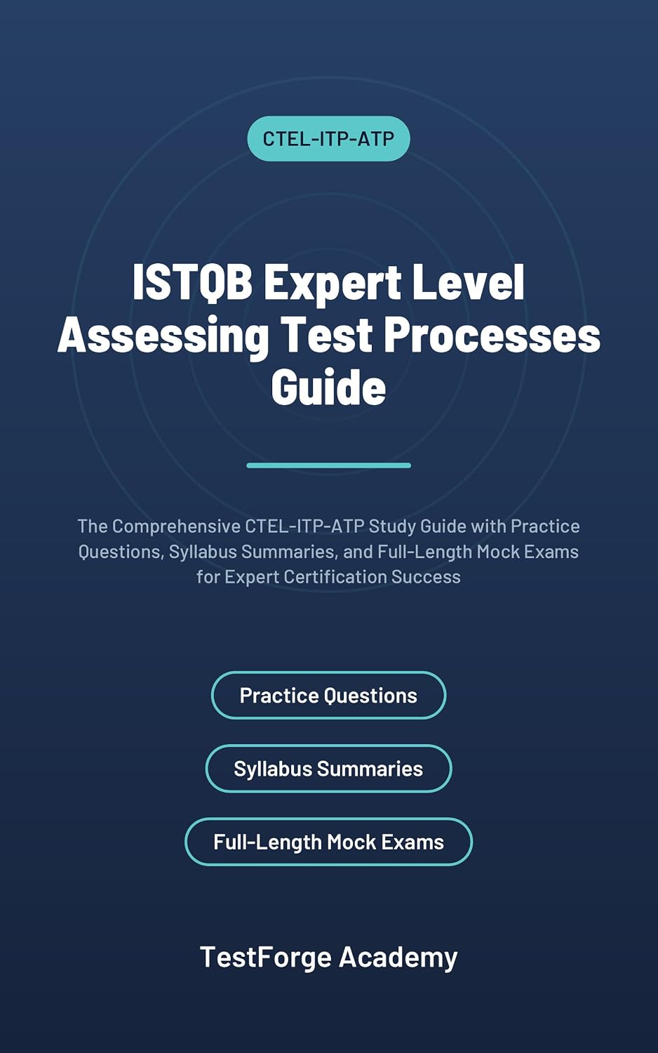 capítulo por capítulo baixar ISTQB Expert Level Assessing Test Processes Guide: The Comprehensive CTEL-ITP-ATP Study Guide with Practice Questions, Syllabus Summaries, and Full-Length... Certification Exam Prep) (English Edition)