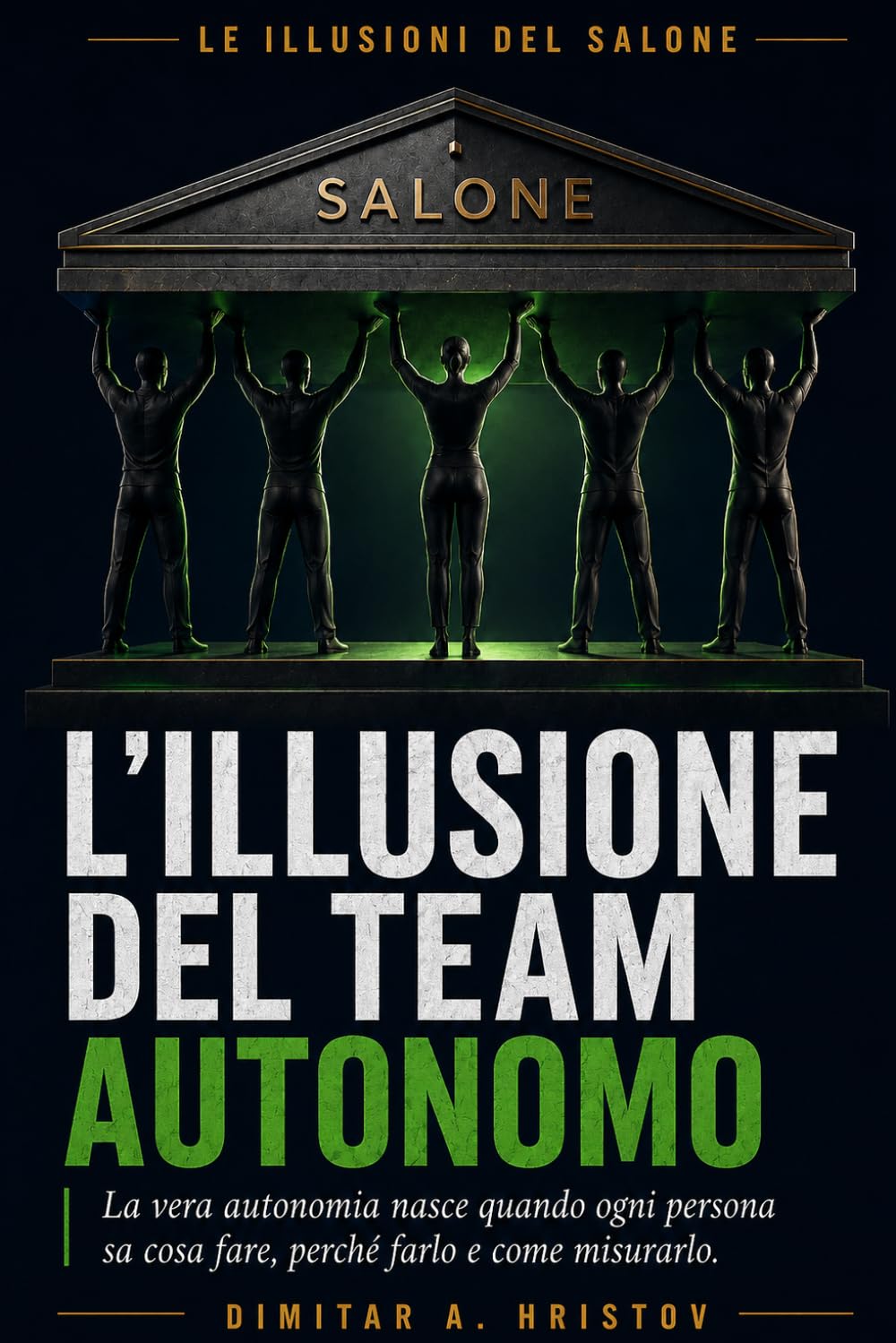 capítulo por capítulo baixar L'illusione del team autonomo: La vera autonomia nasce quando ogni persona sa cosa fare, perché farlo e come misurarlo. (Le illusioni del salone) (Italian Edition)