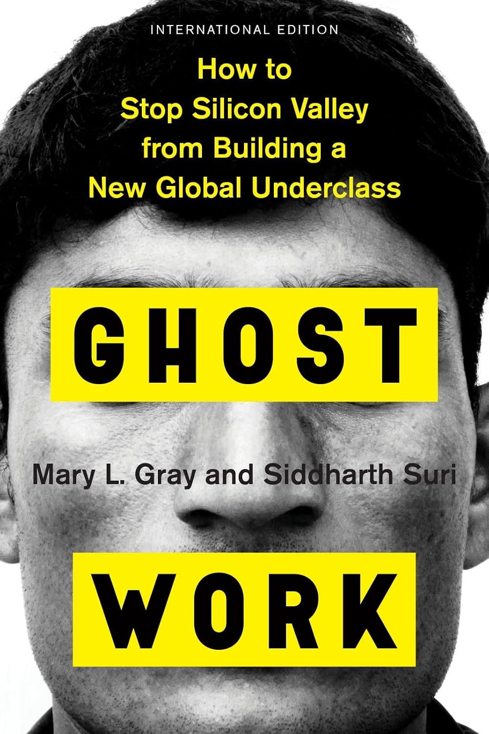 ler totalmente Ghost Work (International Edition): How to Stop Silicon Valley from Building a New Global Underclass