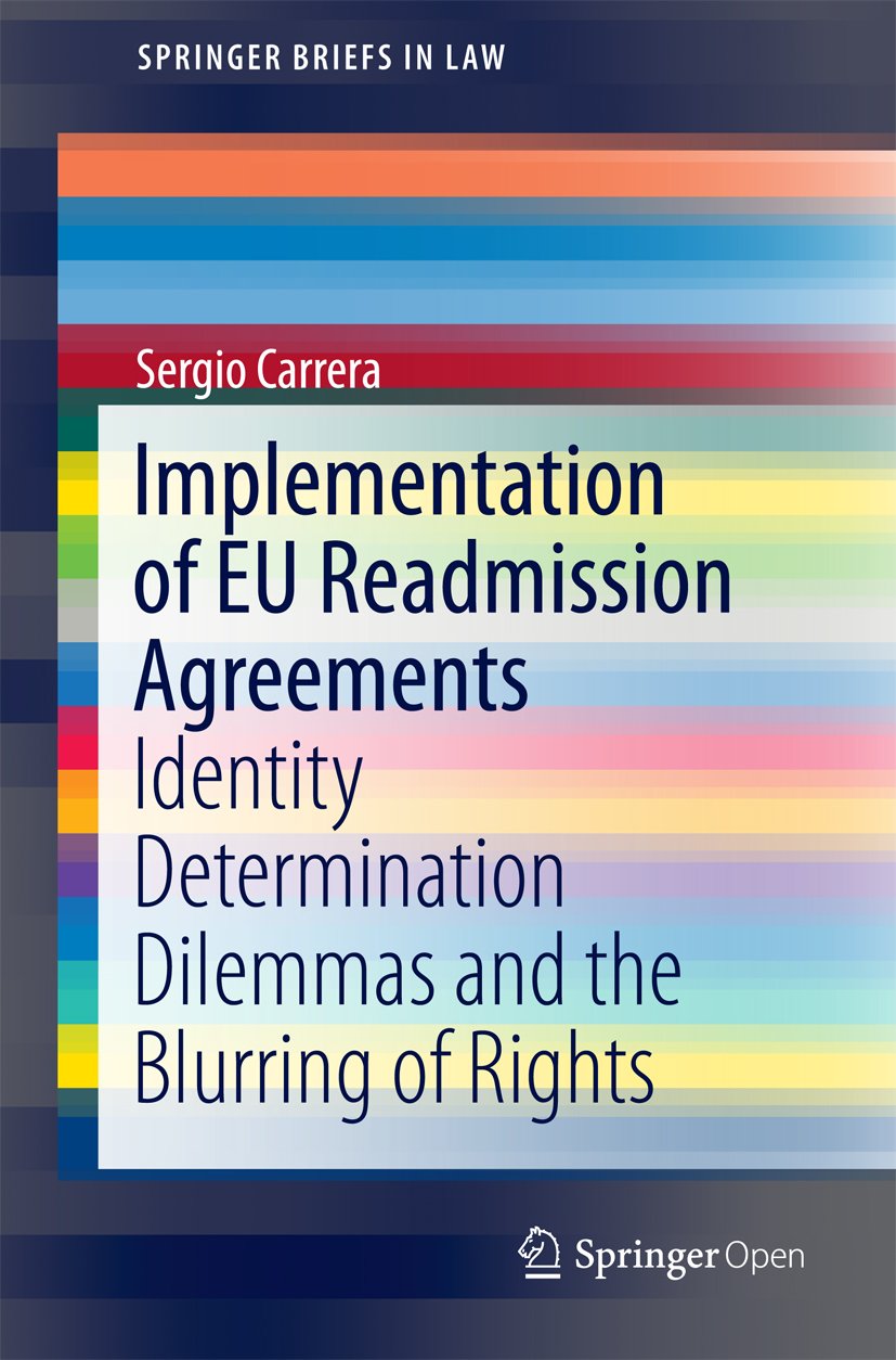 Implementation of EU Readmission Agreements: Identity Determination Dilemmas and the Blurring of Rights (SpringerBriefs in Law) (English Edition) baixar livro de graça