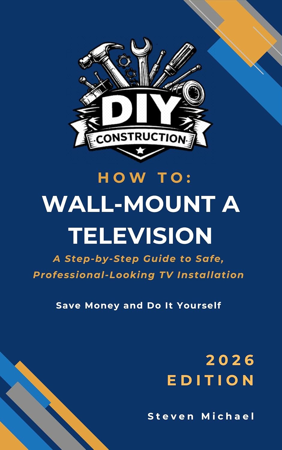 ler totalmente How to Install a Wall-Mounted Television with Hidden Wires: A Step-by-Step Guide to Safe, Professional-Looking TV Installation (DIY Construction How To Guides) (English Edition)
