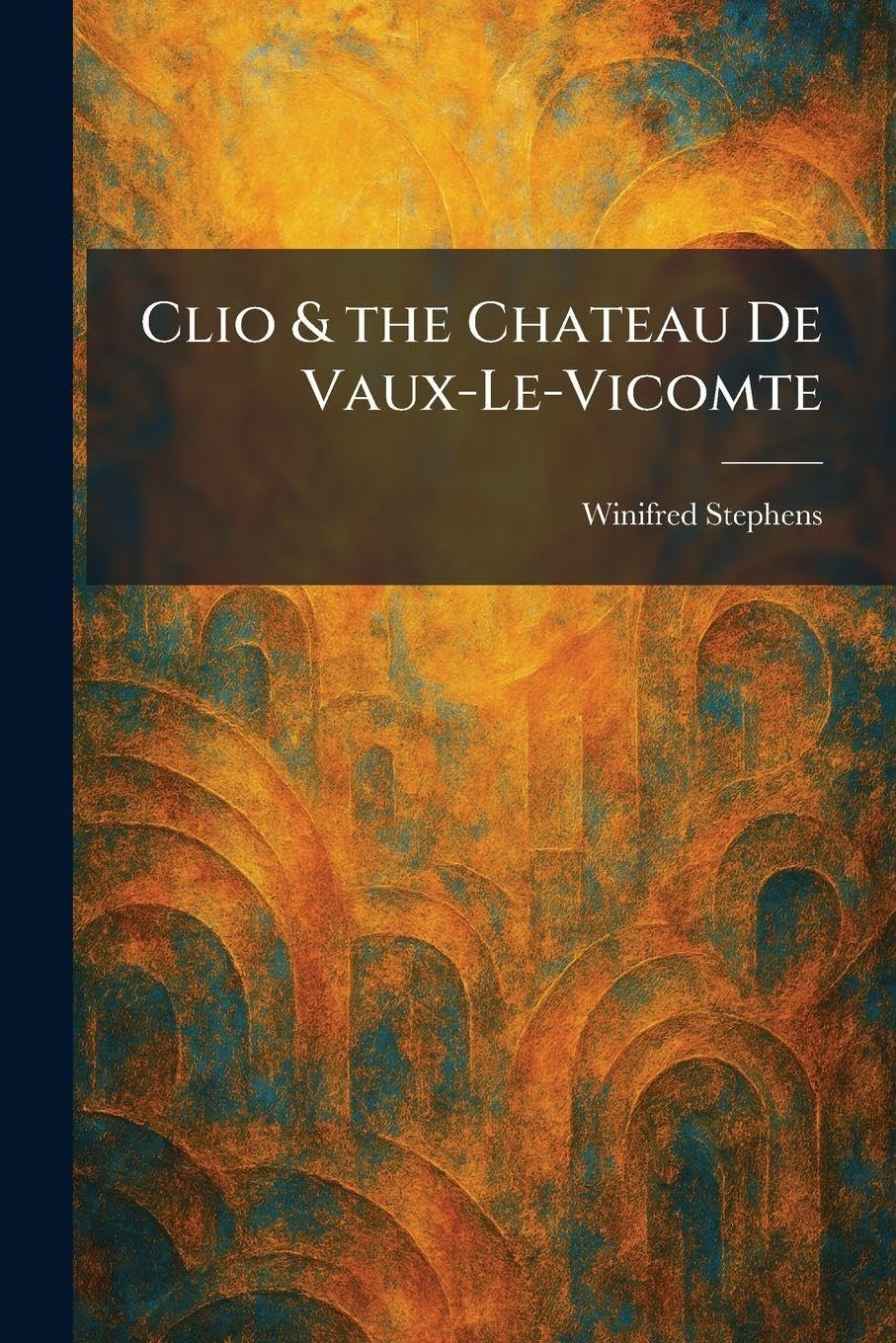 ler totalmente Clio & the Chateau De Vaux-Le-Vicomte