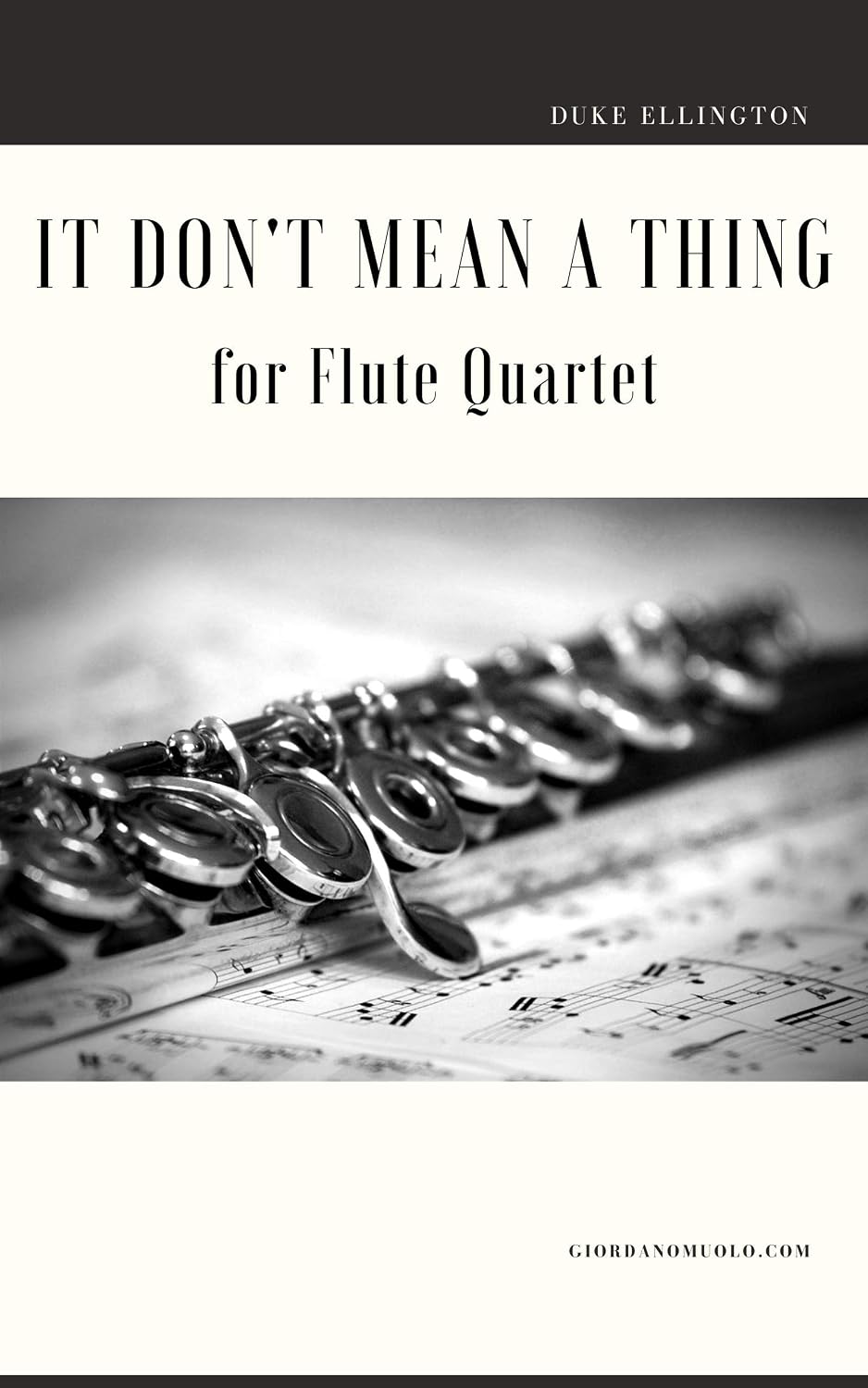 It Don't Mean a Thing for Flute Quartet (English Edition) baixar o livro de graça